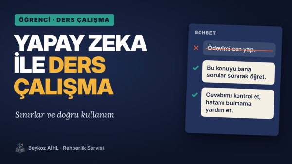 Yapay Zeka ile Ders Çalışma: Sınırlar ve doğru kullanım. Sohbet penceresinde 'Ödevimi sen yap' üstü çizili, 'Öğret' ve 'Kontrol et' istekleri onaylı.