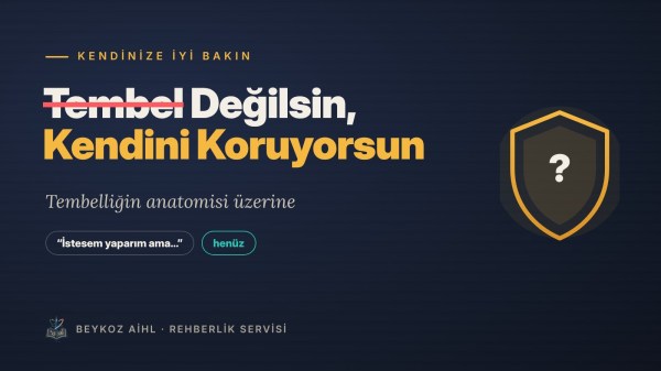 Tembel Değilsin, Kendini Koruyorsun yazısının kapağı: üstü çizili 'Tembel' kelimesi ve bir kalkan simgesi